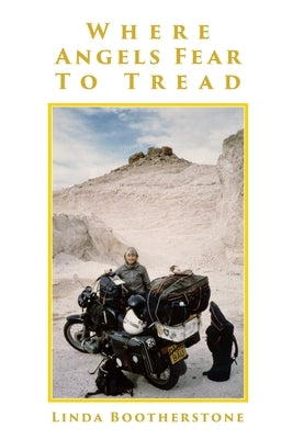 Where Angels Fear To Tread by Bootherstone, Linda