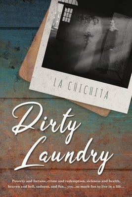 Dirty Laundry by Chichita, La