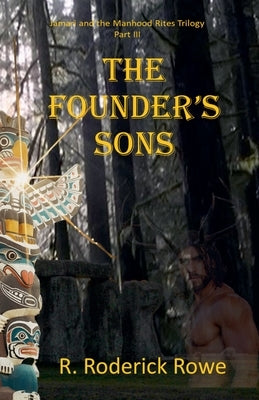 The Founder's Sons by Rowe, R. Roderick