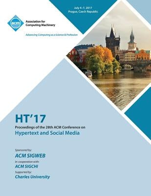 Ht'17: 28th Conference on Hypertext and Social Media by Ht'17 Conference Committee