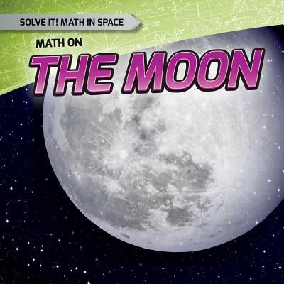 Math on the Moon by Saxena, Shalini