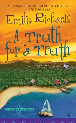 A Truth for a Truth by Richards, Emilie