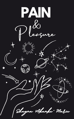 Pain & Pleasure by Akanke Marie, Shayna