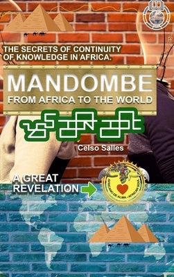 MANDOMBE - From Africa to the World - A GREAT REVELATION.: Africa Collection by Salles, Celso