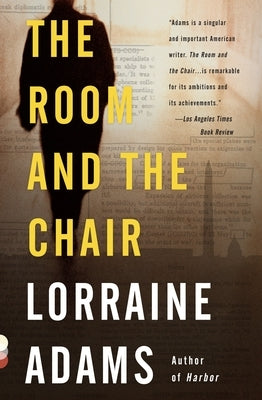 The Room and the Chair by Adams, Lorraine