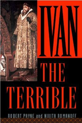 Ivan the Terrible by Payne, Robert