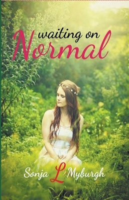 Waiting on Normal by Myburgh, Sonja L.