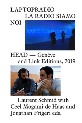LapTopRadio. La Radio Siamo Noi by Schmid, Laurent