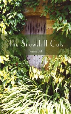 The Snowshill Cats by Ball, Frances