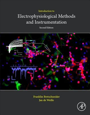 Introduction to Electrophysiological Methods and Instrumentation by Bretschneider, Franklin