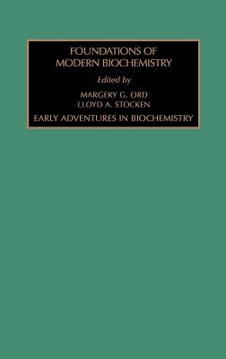 Early Adventures in Biochemistry: Volume 1 by Stocken, L. a.