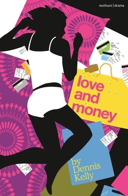 Love and Money by Kelly, Dennis