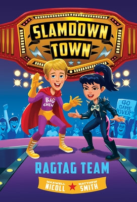 Ragtag Team (Slamdown Town Book 2) by Nicoll, Maxwell