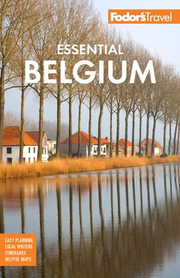 Fodor's Essential Belgium by Fodor's Travel Guides