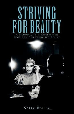 Striving for Beauty by Bailey, Sally