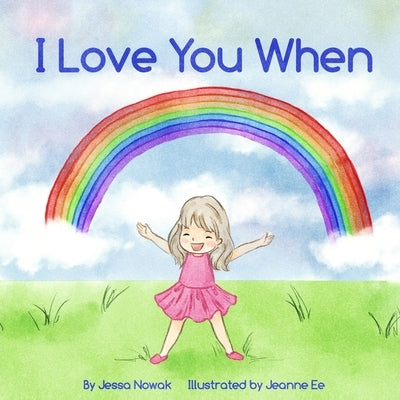 I Love You When by Ee, Jeanne