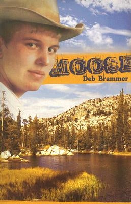Moose by Brammer, Deb