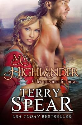My Highlander by Spear, Terry