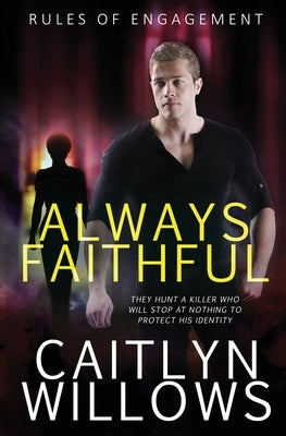 Always Faithful by Willows, Caitlyn