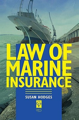 Law of Marine Insurance by Hodges, Susan