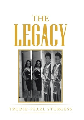 The Legacy by Sturgess, Trudie-Pearl