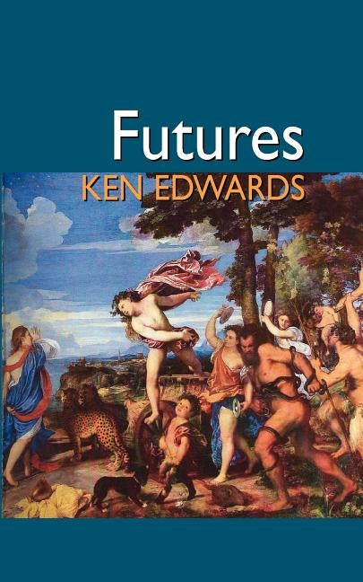 Futures by Edwards, Ken