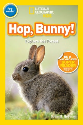 Hop, Bunny!: Explore the Forest by Neuman, Susan