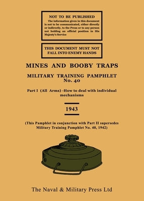Mines and Booby Traps 1943 by British Army