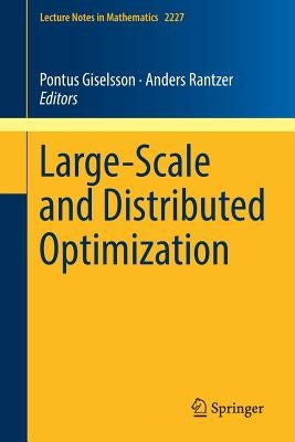 Large-Scale and Distributed Optimization by Giselsson, Pontus