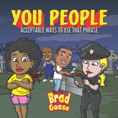 You People: Acceptable Ways To Use That Phrase by Toons, Vector