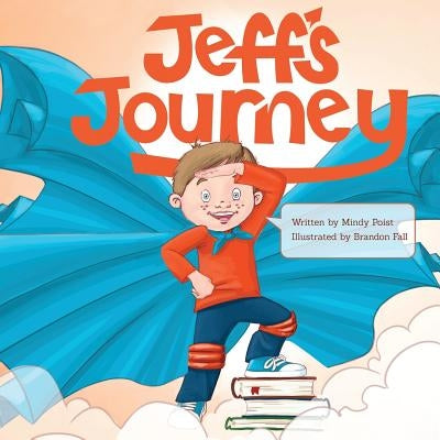 Jeff's Journey by Poist, Mindy