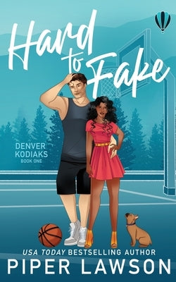 Hard to Fake by Lawson, Piper