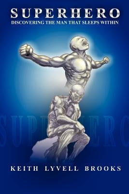 Superhero by Brooks, Keith