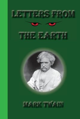 Letters From The Earth by Twain, Mark