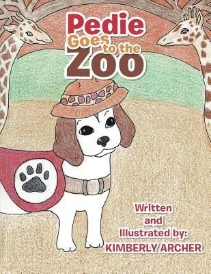 Pedie Goes to the Zoo by Archer, Kimberly