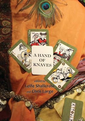 A Hand of Knaves by Shallcross, Leife