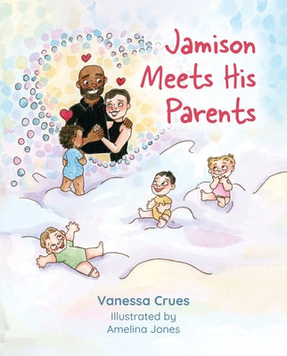 Jamison Meets His Parents by Crues, Vanessa