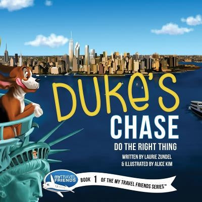 Duke's Chase: Do the Right Thing by Zundel, Laurie