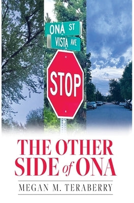The other side of Ona by Teraberry, Megan M.