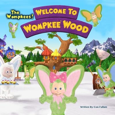 Welcome to Wompkee Wood by Talbott, Tom
