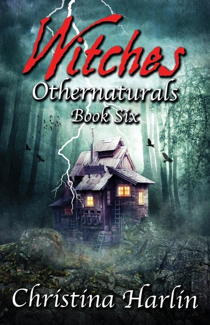 Othernaturals Book Six: Witches by Harlin, Christina