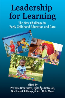 Leadership for Learning: The New Challenge in Early Childhood Education and Care by Granrusten, Per Tore