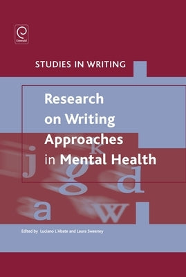 Research on Writing: Approaches in Mental Health by L'Abate, Luciano