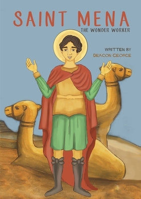 Saint Mena by George, Deacon