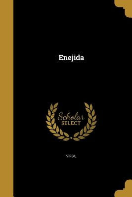 Enejida by Virgil