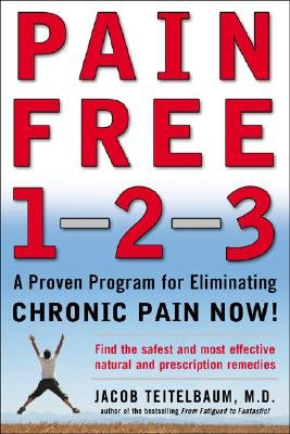 Pain Free 1-2-3 by Teitelbaum, Jacob