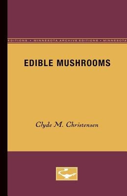 Edible Mushrooms by Christensen, Clyde M.