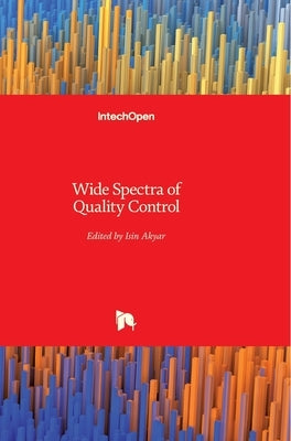 Wide Spectra of Quality Control by Akyar, Isin