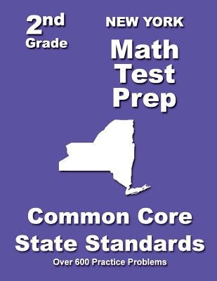 New York 2nd Grade Math Test Prep: Common Core State Standards by Treasures, Teachers'