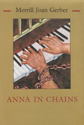 Anna in Chains by Gerber, Merrill